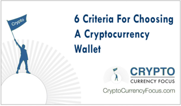6 Criteria For Choosing A Cryptocurrency Wallet