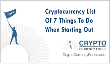 Cryptocurrency List Of 7 Things To Do When Starting Out