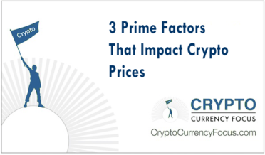 3 Prime Factors That Impact Crypto Prices