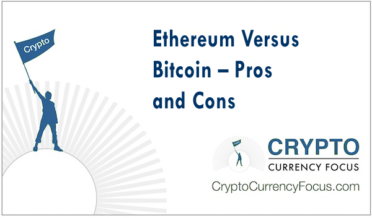 Ethereum Versus Bitcoin – Pros and Cons