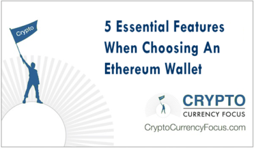 5 Essential Features When Choosing An Ethereum Wallet